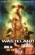 Wasteland Book 4: Dog Tribe