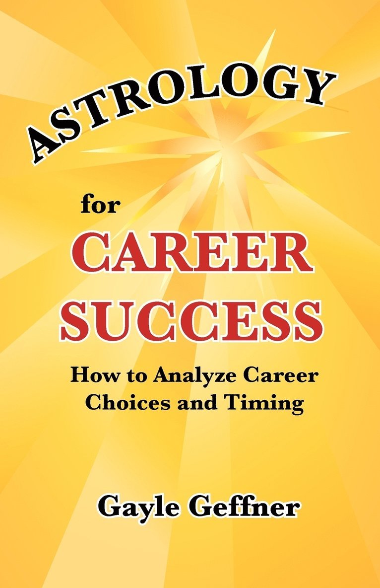 Gayle Geffner - Astrology for Career Success, Häftad