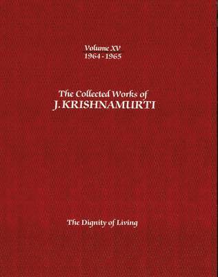J. Krishnamurti - Collected Works of J.Krishnamurti  - Volume Xv 1964-1965, Häftad