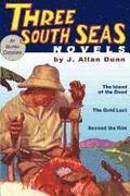 Three South Seas Novels