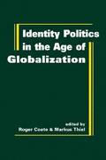 Identity Politics in the Age of Globalization