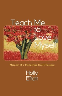 Holly Elliott - Teach Me to Love Myself, Häftad