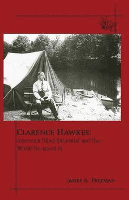 James A Freeman - Clarence Hawkes, Häftad