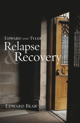 Edward Bear - Edward and Tyler Relapse & Recovery, Häftad