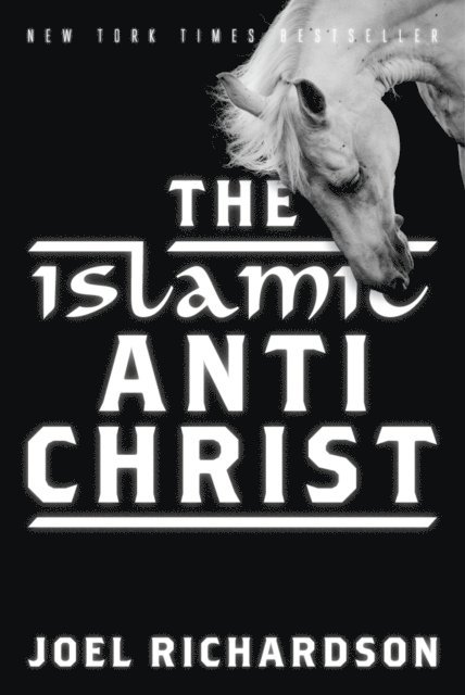 Joel Richardson - Islamic Antichrist, E-bok