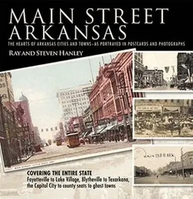 Ray Hanley, Steven Hanley - Main Street Arkansas, Inbunden. Tillgänglighet: Tillfälligt slut