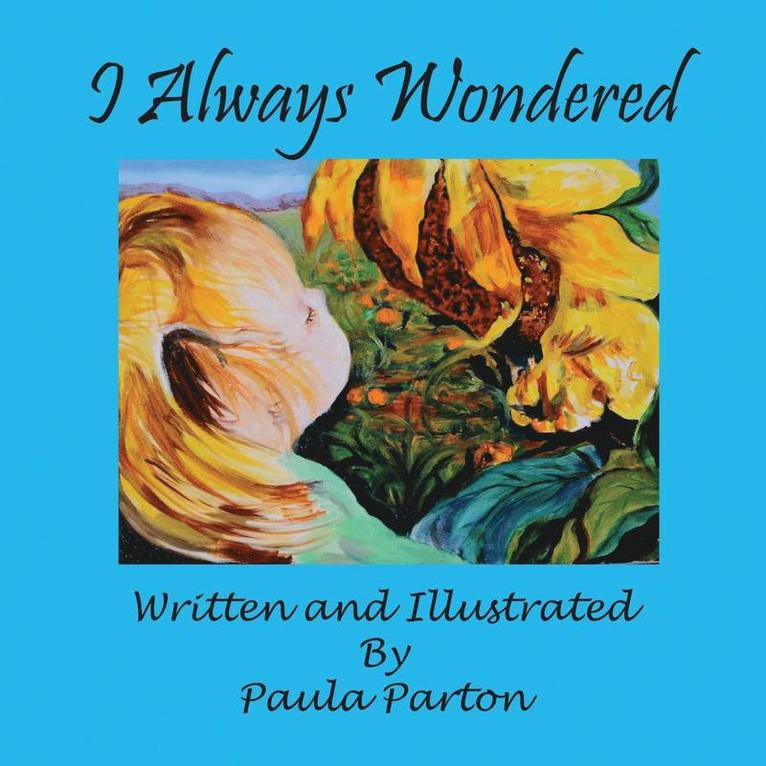 Paula Parton - I Always Wondered, Häftad. Tillgänglighet: Lägg i varukorg