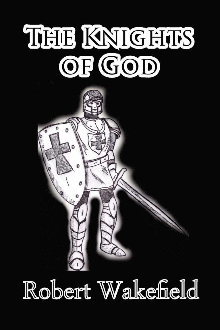 Robert Wakefield - Knights Of God, Häftad