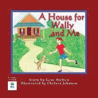 Gene Stelton - A House for Wally and Me, Häftad