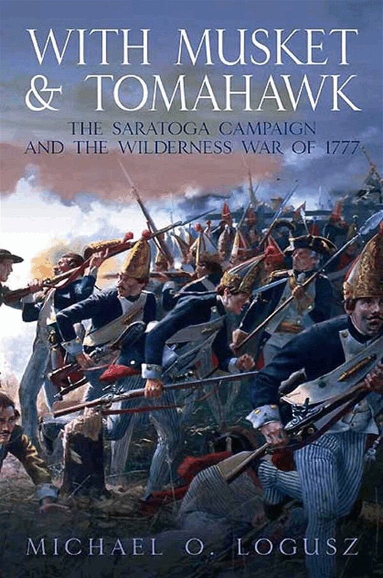 Michael O. Logusz - With Musket and Tomahawk, E-bok
