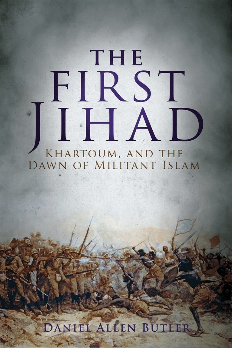 Daniel Allen Butler - The First Jihad, E-bok