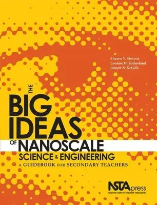 Shawn Y. Stevens, LeeAnn M. Sutherland, Joseph S. Krajcik - Big Ideas of Nanoscale Science and Engineering, Häftad. Tillgänglighet: Tillfälligt slut