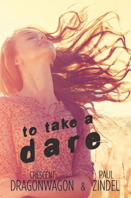 Paul Zindel, Crescent Dragonwagon - To Take a Dare, E-bok