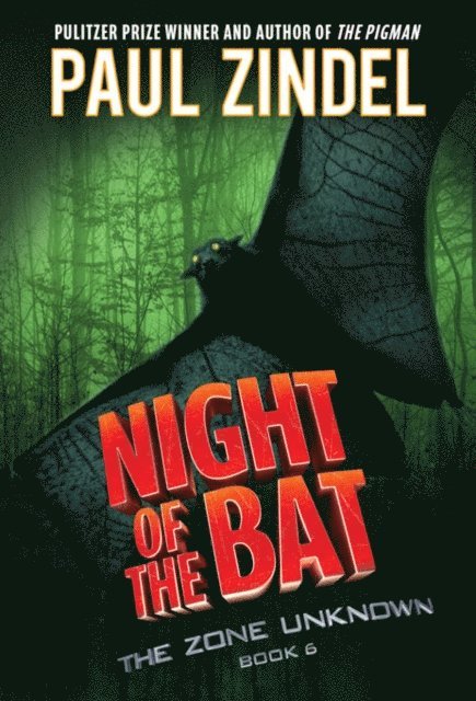 Paul Zindel - Night of the Bat, E-bok