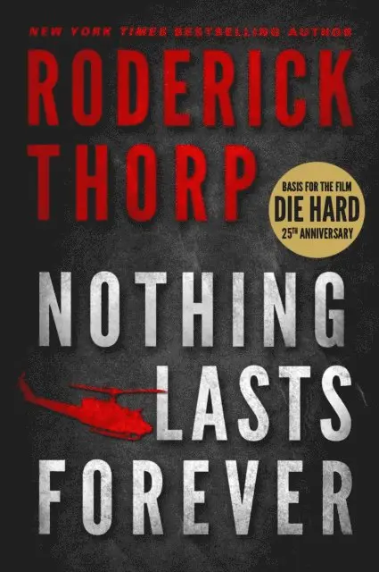Roderick Thorp - Nothing Lasts Forever (Basis for the film Die Hard), E-bok. Tillgänglighet: Lägg i varukorg