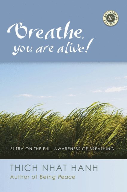 Thich Nhat Hanh - Breathe, You Are Alive, E-bok