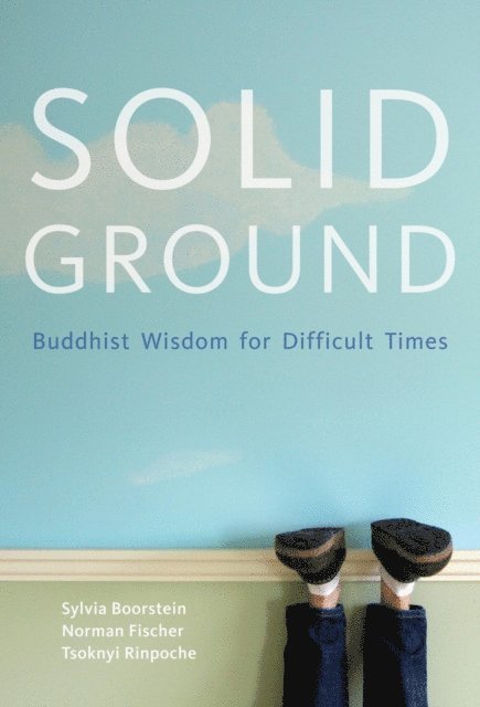 Norman Fisher, Sylvia Boorstein - Solid Ground, E-bok