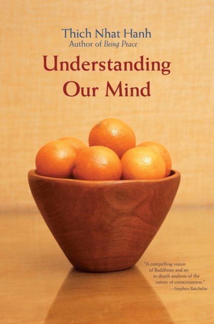 Thich Nhat Hanh - Understanding Our Mind, E-bok