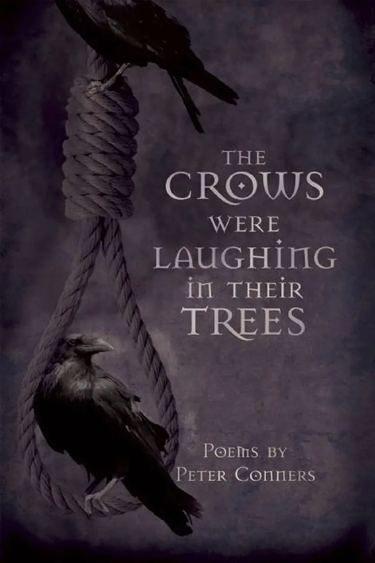 Peter Conners - Crows Were Laughing in Their Trees, Häftad. Tillgänglighet: Tillfälligt slut