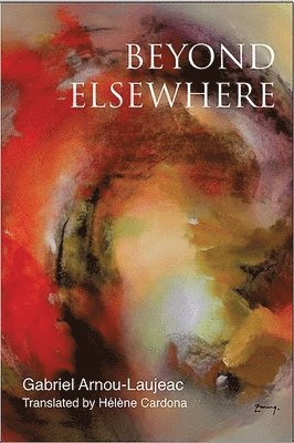 Gabriel Arnou-Laujeac - Beyond Elsewhere, Häftad