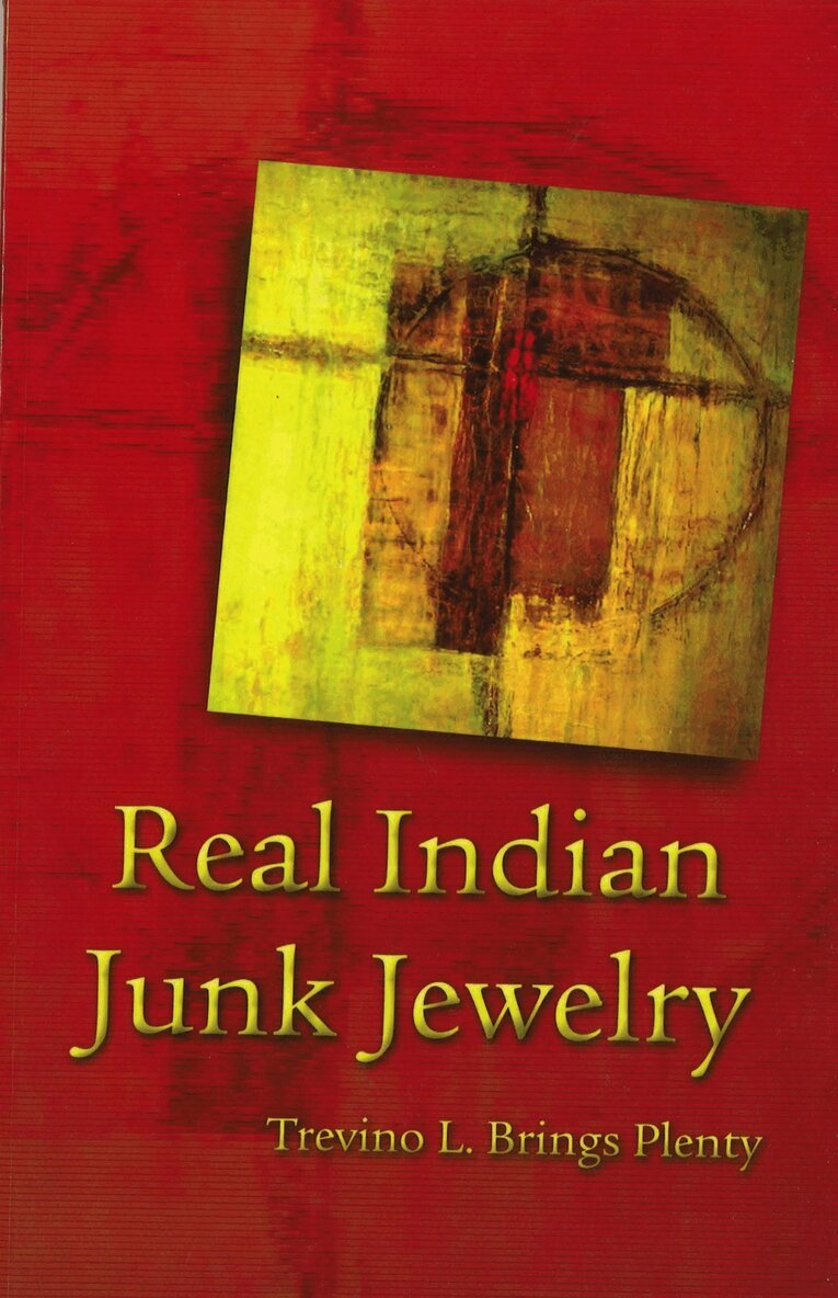 Trevino L. Brings Plenty - Real Indian Junk Jewelry, Häftad. Tillgänglighet: Lägg i varukorg