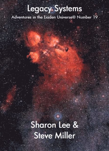 Steve Miller, Sharon Lee - Legacy Systems, E-bok