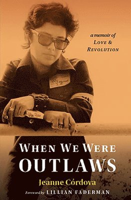 Jeanne Cordova - When We Were Outlaws, Häftad