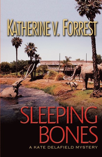 Katherine V. Forrest - Sleeping Bones, E-bok