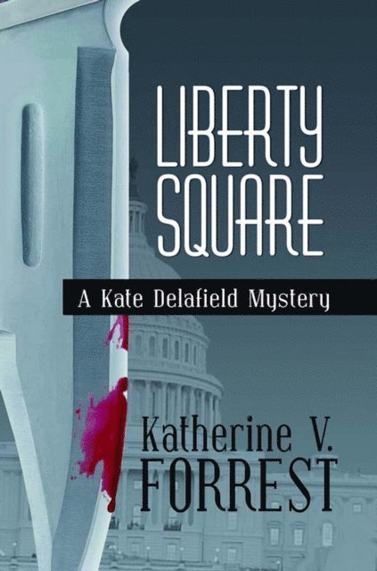 Katherine V. Forrest - Liberty Square, E-bok