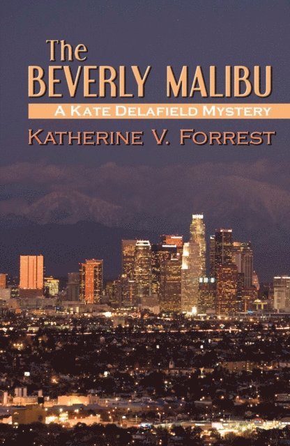Katherine V. Forrest - Beverly Malibu, E-bok