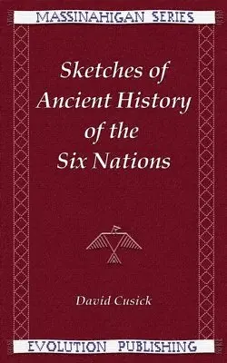 David Cusick - Sketches of Ancient History of the Six Nations, Häftad. Tillgänglighet: Lägg i varukorg