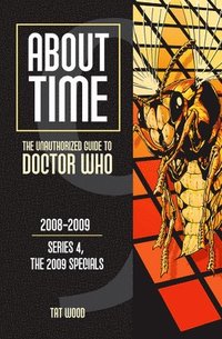 About Time 9: The Unauthorized Guide to Doctor Who (Series 4, the 2009 Specials)