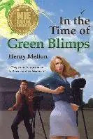 Henry Melton - In the Time of Green Blimps, Häftad. Tillgänglighet: Lägg i varukorg