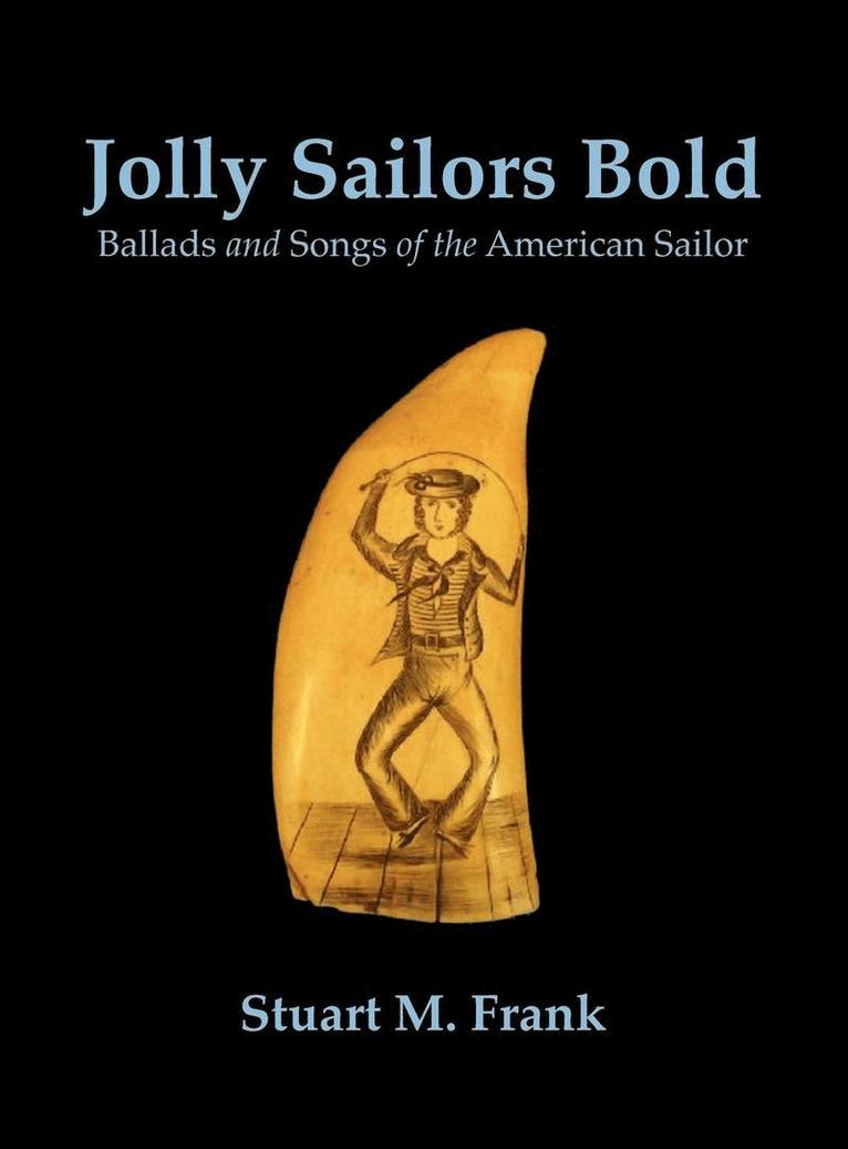 Stuart M Frank - Jolly Sailors Bold, Inbunden