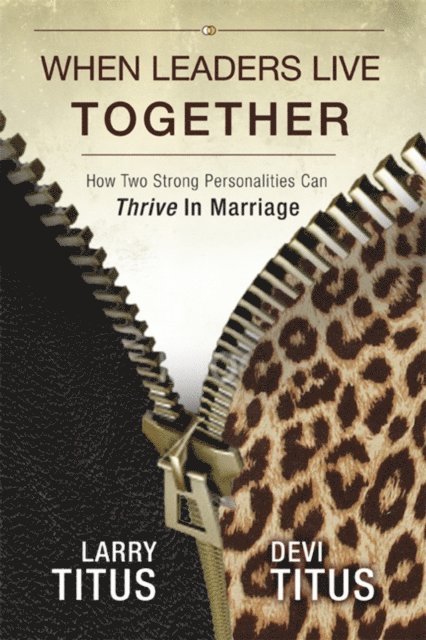 Devi Titus, Larry Titus - When Leaders Live Together, E-bok