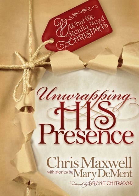 Chris Maxwell - Unwrapping his Presence, E-bok