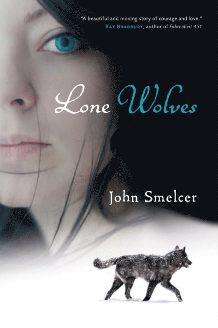 John Smelcer - Lone Wolves, E-bok