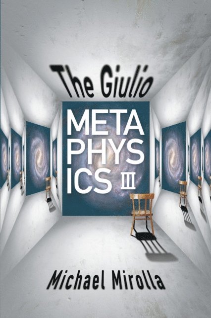 Michael Mirolla - Giulio Metaphysics III, E-bok