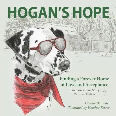 Connie Bombaci - Hogan's Hope: Finding a Forever Home of Love and Acceptance, Häftad. Tillgänglighet: Lägg i varukorg
