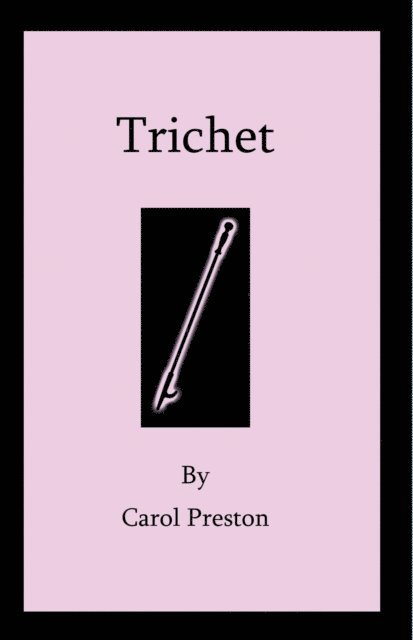 Carol Preston - Trichet, E-bok