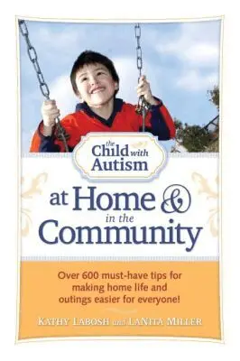 Kathy Labosh, LaNita Miller - Child with Autism at Home and in the Community, Häftad. Tillgänglighet: Lägg i varukorg