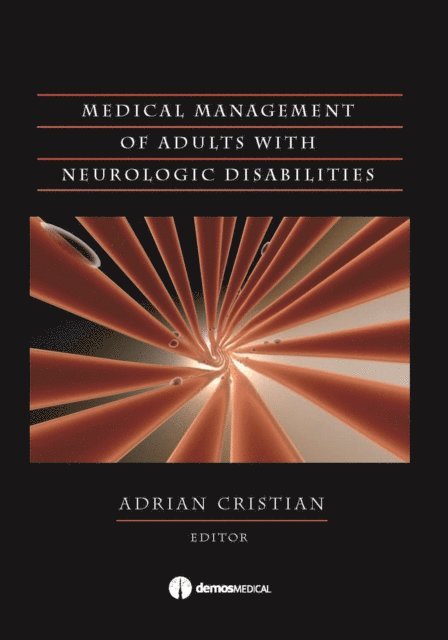 MD Dr. Adrian Cristian - Medical Management of Adults with Neurologic Disabilities, E-bok. Tillgänglighet: Lägg i varukorg