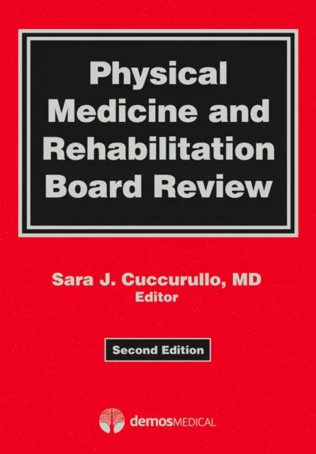 MD Sara J Cuccurullo - Physical Medicine and Rehabilitation Board Review, E-bok. Tillgänglighet: Lägg i varukorg