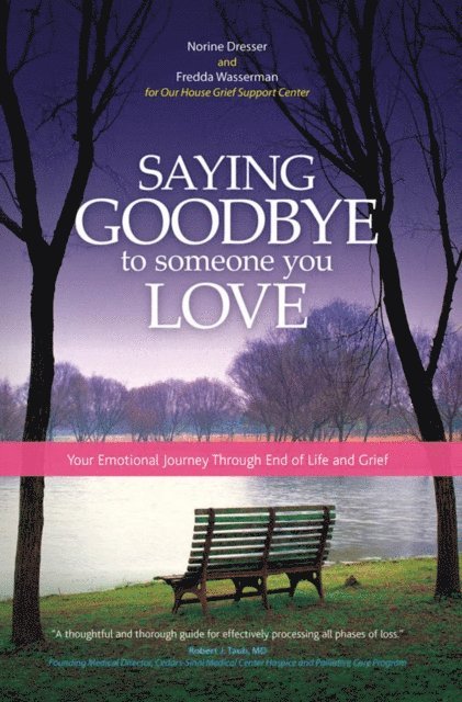 LMFT Fredda Wasserman, MA, MPH, Norine Dresser - Saying Goodbye to Someone You Love, E-bok
