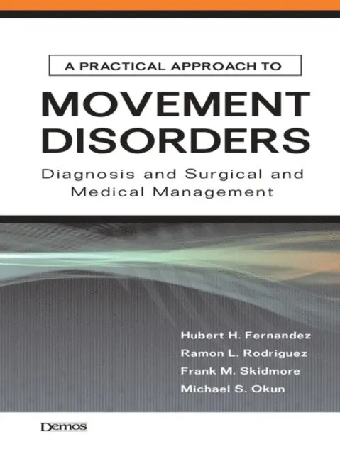 MD Frank M. Skidmore, MD Ramon L. Rodriguez, MD Michael S. Okun, MD Hubert H. Fernandez - Practical Approach to Movement Disorders, E-bok. Tillgänglighet: Lägg i varukorg