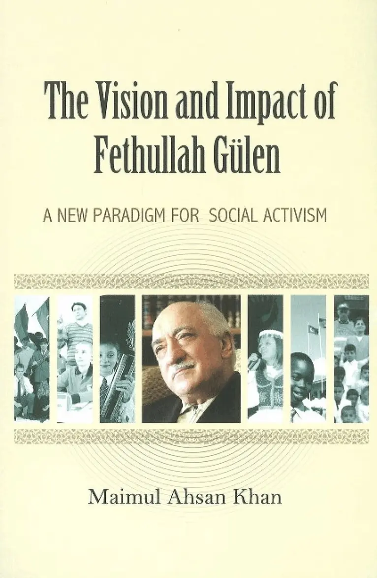 Maimul Ahsan Khan - Vision & Impact of Fethullah Gülen, Häftad. Tillgänglighet: Lägg i varukorg