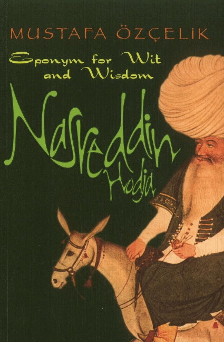 Mustafa Özçelik - Nasreddin Hodja, Häftad