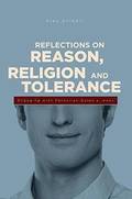 Reflections on Reason, Religion &; Tolerance