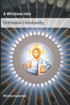 Window Into Orthodox Christianity, Häftad