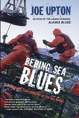 Joe Upton - Bering Sea Blues, Häftad. Tillgänglighet: Lägg i varukorg